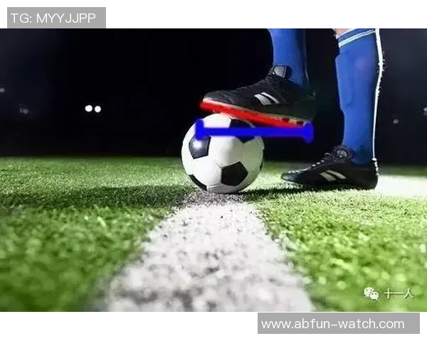 足球比赛中踩球技巧解析与实战应用分享
